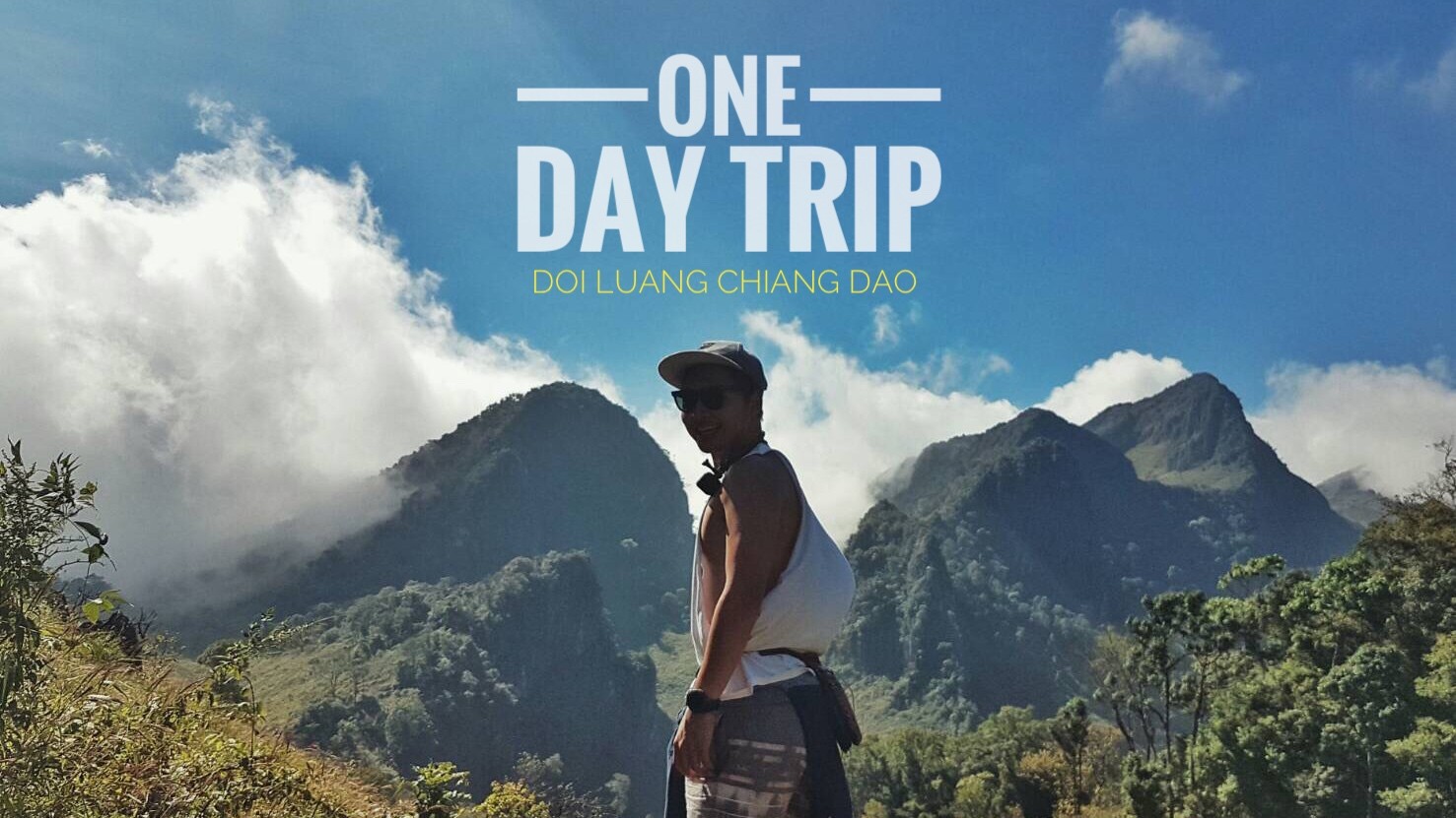 ด อ ย ห ล ว ง เ ชี ย ง ด า ว | ONE DAY TRIP