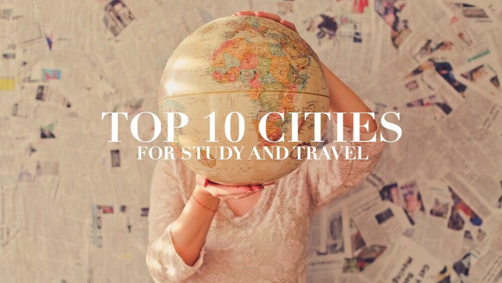 10 เมืองสุดเจ๋ง สำหรับคนอยากไปท่องเที่ยวและเรียนภาษา